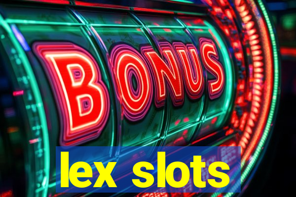 lex slots